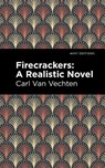 Firecrackers - Carl Van Vechten - 9781513132860