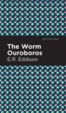The Worm Ouroboros - E. R. Eddison - 9781513133058