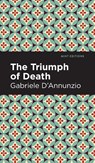 The Triumph of Death - Gabriele D'Annunzio - 9781513133652