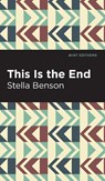 This is the End - Stella Benson - 9781513135304