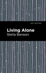 Living Alone - Stella Benson - 9781513135311