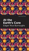 At the Earth's Core - Edgar Rice Burroughs - 9781513208084
