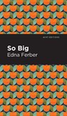 So Big - Edna Ferber - 9781513208503