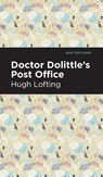 Doctor Dolittle's Post Office - Hugh Lofting - 9781513209159