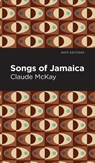 Songs of Jamaica - Claude McKay - 9781513209388