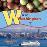 W is for Washington - Wenatchee High School - 9781513209418