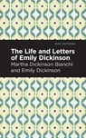 Life and Letters of Emily Dickinson - Martha Dickinson Bianchi ; Emily Dickinson - 9781513212128