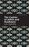 The Castles of Athlin and Dunbayne - Ann Radcliffe - 9781513216348