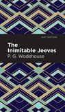 The Inimitable Jeeves - P. G. Wodehouse - 9781513219714