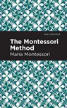 The Montessori Method - Maria Montessori - 9781513223094