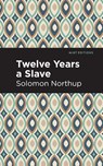 Twelve Years a Slave - Solomon Northrup - 9781513266145