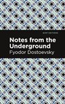 Notes from Underground - Fyodor Dostoevsky - 9781513266190