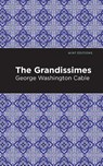 The Grandissimes - CABLE,  George Washington - 9781513268880