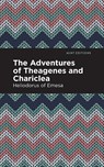 The Adventures of Theagenes and Chariclea - Heliodorus of Emesa - 9781513269603