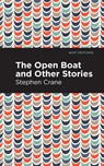 The Open Boat and Other Stories - Stephen Crane - 9781513269634