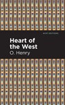 Heart of the West - O. Henry - 9781513269979