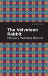 The Velveteen Rabbit - Margery Williams Bianco - 9781513271859