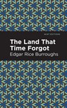 The Land That Time Forgot - Edgar Rice Burroughs - 9781513272122