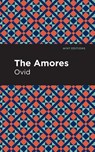 The Amores - Ovid - 9781513280233