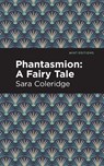 Phantasmion - Sara Coleridge - 9781513280493