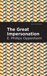 The Great Impersonation - E. Phillips Oppenheim - 9781513281216