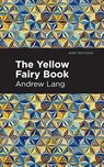 The Yellow Fairy Book - Andrew Lang - 9781513281612