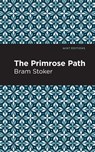 The Primrose Path - Bram Stoker - 9781513282046