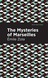 The Mysteries of Marseilles - mile Zola - 9781513282152
