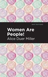 Women are People! - Alice Duer Miller - 9781513283593