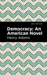 Democracy - Henry Adams - 9781513290966