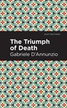The Triumph of Death - Gabriele D'Annunzio - 9781513291215