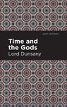 Time and the Gods - Lord Dunsany - 9781513299440
