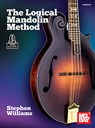 The Logical Mandolin Method - Stephen Williams - 9781513467214