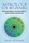 Astrology for Beginners - David Hoffman - 9781513677439