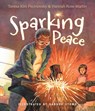 Sparking Peace - Teresa Kim Pecinovsky - 9781513813707