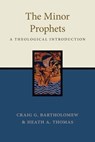 The Minor Prophets - Craig G. Bartholomew ; Heath A. Thomas - 9781514001691