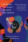 Reading the Bible Around the World - Federico Alfredo Roth ; Justin M. Smith ; Kirsten S. Oh ; Alice Yafeh ; Kay Higuera Smith - 9781514001875