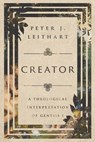 Creator - Peter J. Leithart - 9781514002162