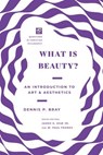 What Is Beauty? - W. Paul Franks ; Dennis P Bray ; James K. Dew Jr. - 9781514002377