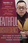 Faithful Disobedience - Wang Yi - 9781514004142