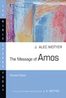 The Message of Amos - Alec Motyer - 9781514006498