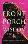 Front Porch Wisdom - Froswa' Booker-Drew - 9781514008898