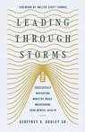 Leading Through Storms - Geoffrey V. Dudley - 9781514009147