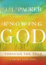 Knowing God Through the Year - J. I. Packer - 9781514009956
