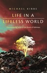 Life in a Lifeless World - Michael Kibbe - 9781514010266
