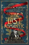The Last Romantic - Jeffrey W. Barbeau - 9781514010518