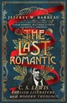 The Last Romantic - Jeffrey W. Barbeau - 9781514010518