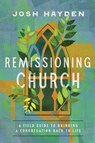 Remissioning Church - Josh Hayden - 9781514010556