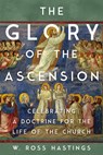 The Glory of the Ascension - Ross Hastings - 9781514010617