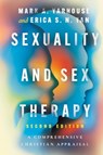 Sexuality and Sex Therapy - Mark A. Yarhouse ; Erica S. N. Tan - 9781514010976